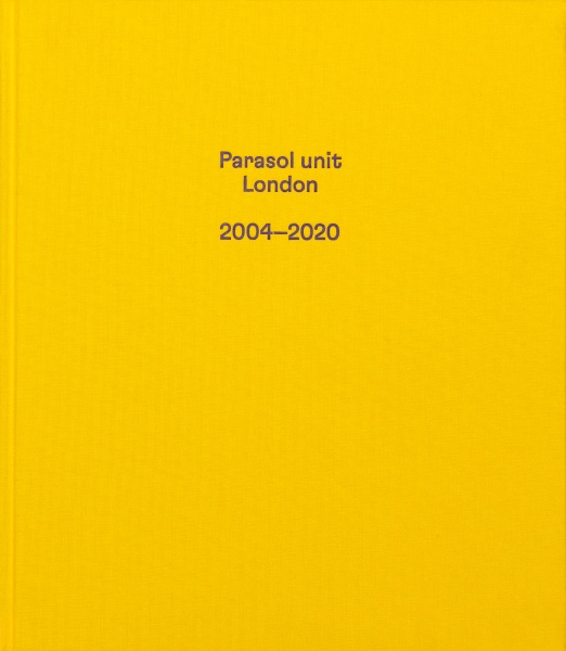 Parasol Unit 2004–2020